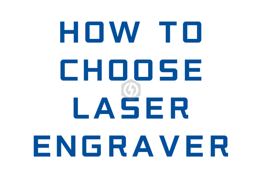 HOW TO CHOOSE A LASER ENGRAVER..JPG.png